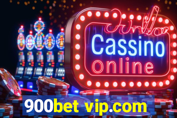 900bet vip.com